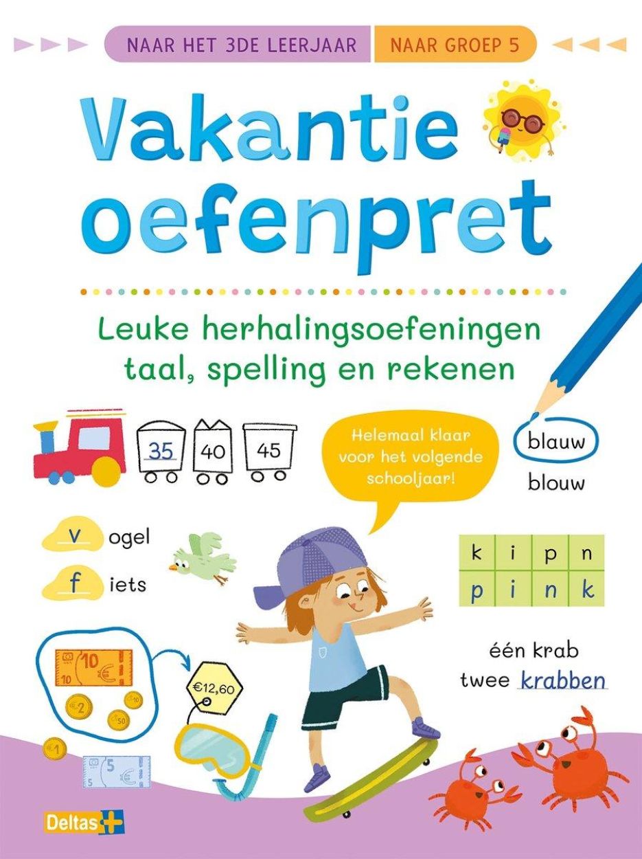 Deltas Uitgeverij Vakantie Oefenpret Leuke Herhalingsoefeningen Taal, Spelling en Rekenen Naar het 3e Leerjaar (0640334) - SPADT - speelgoed met advies