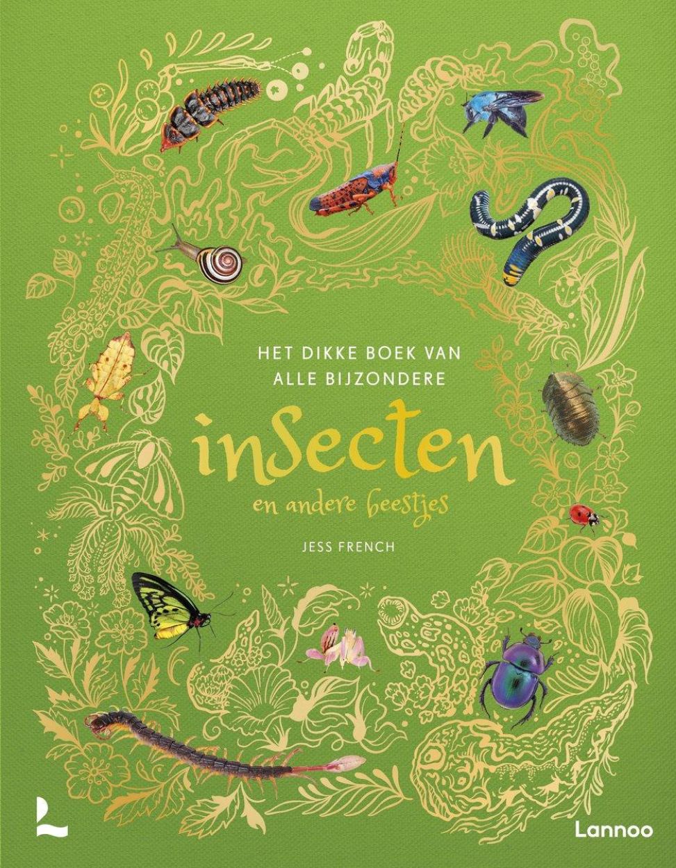 Lannoo Uitgeverij Het Dikke Boek van alle Bijzondere Insecten en andere beestjes (LE61388) - SPADT - speelgoed met advies